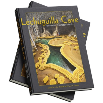 Lechuguilla Cave -Discoveries in a Hidden Splendor